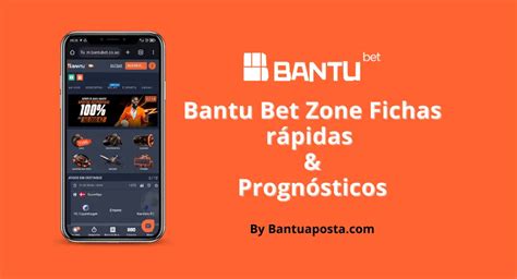 bantu bet zone ficha rápida - fixas rapida